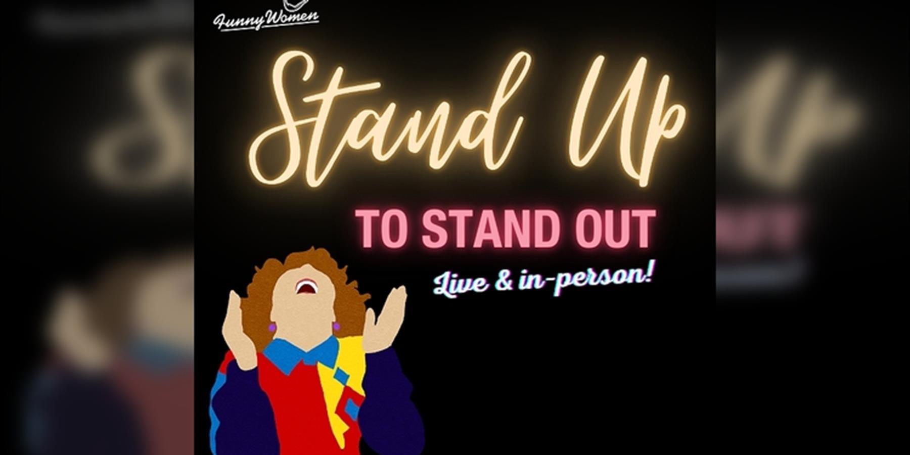 Stand Up To Stand Out