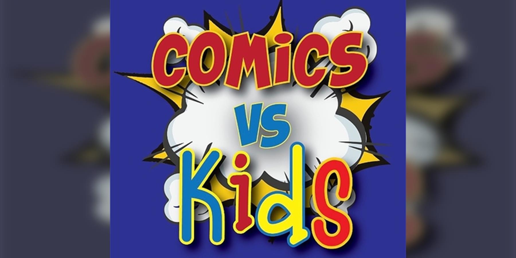 Comics vs Kids