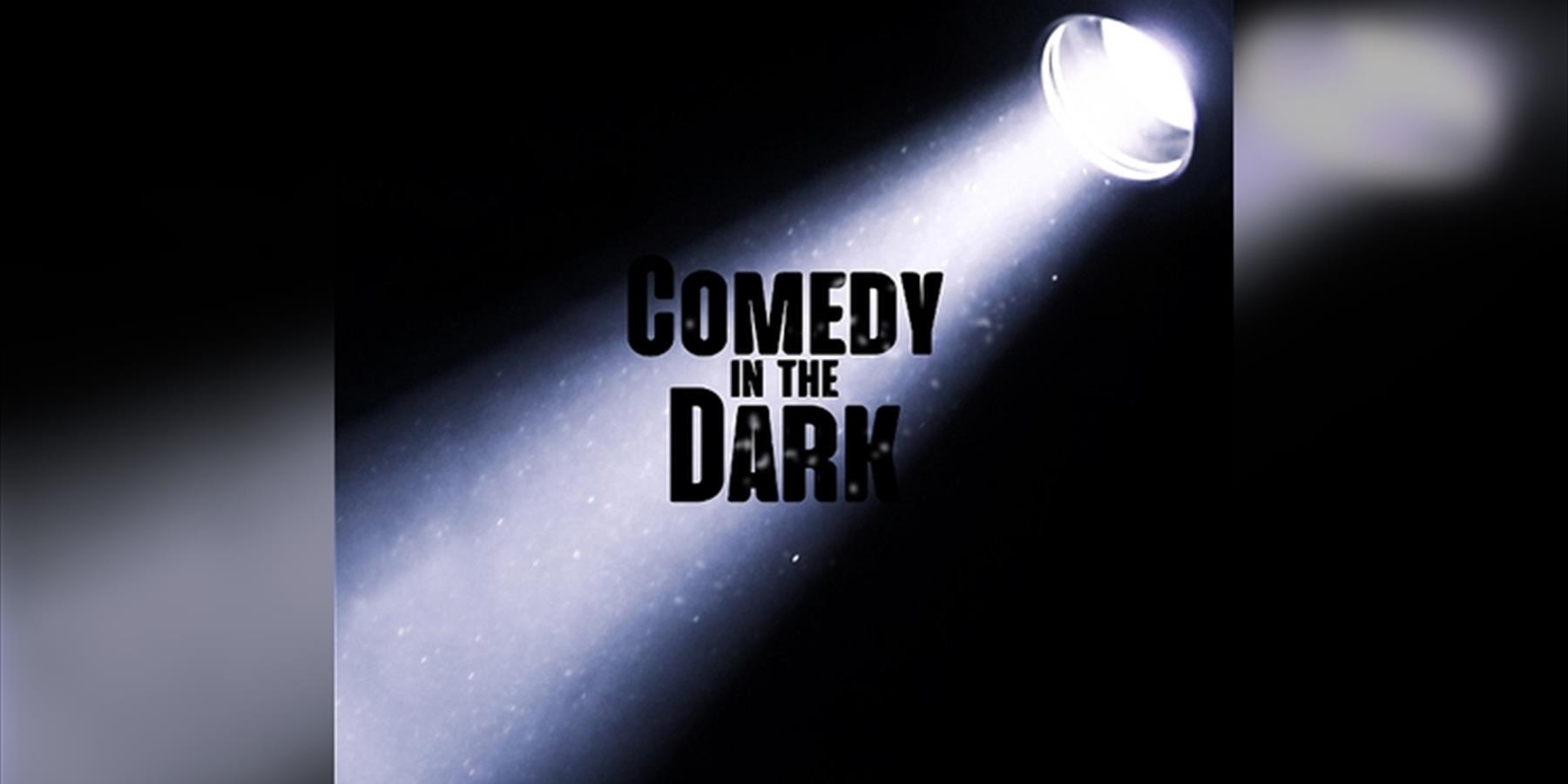 Comedy in the Dark