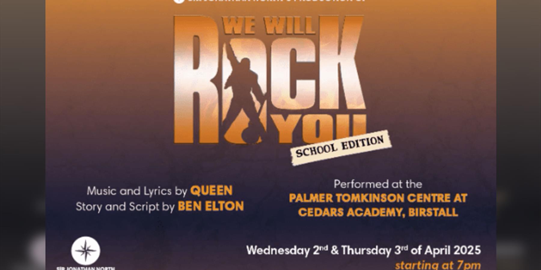 Sir Jonathan North Girls'College presents WE WILL ROCK YOU!