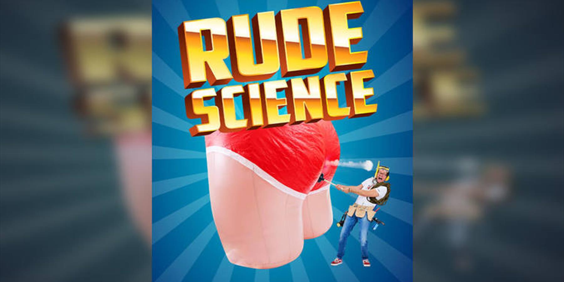 Rude Science Live!