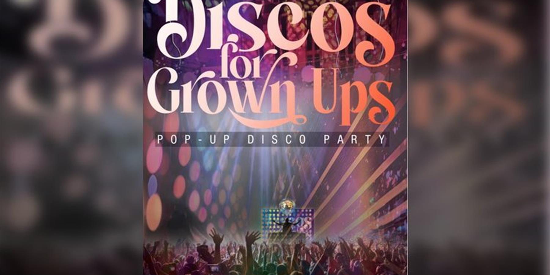 Discos For Grown Ups