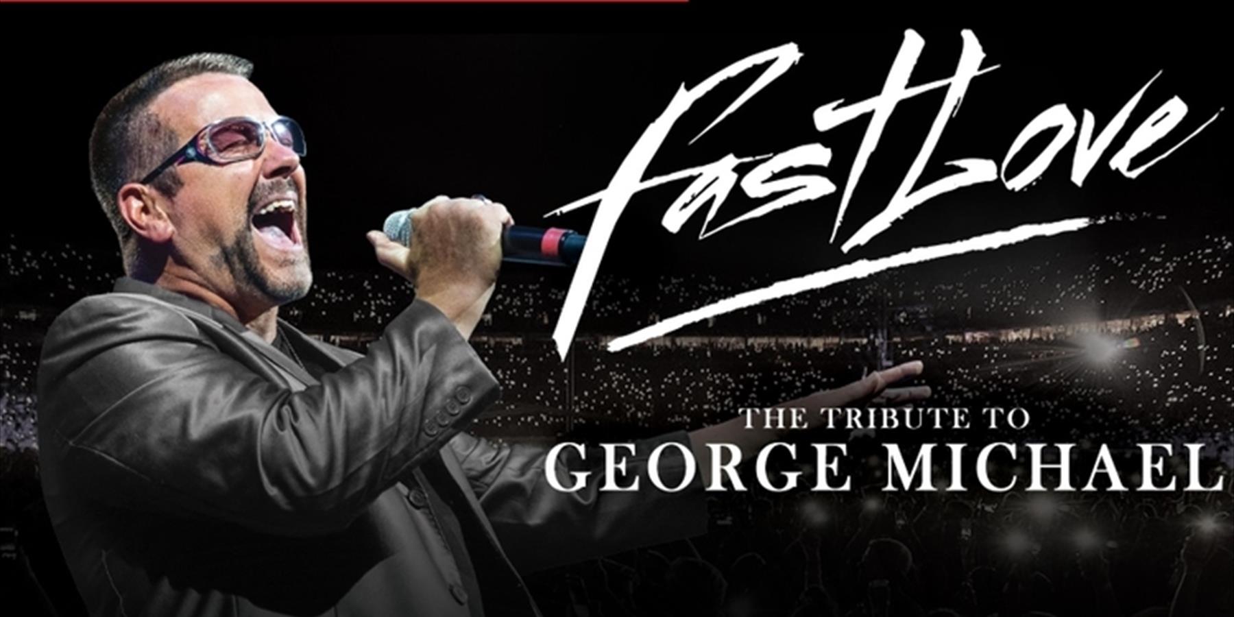 Fastlove - A Tribute to George Michael