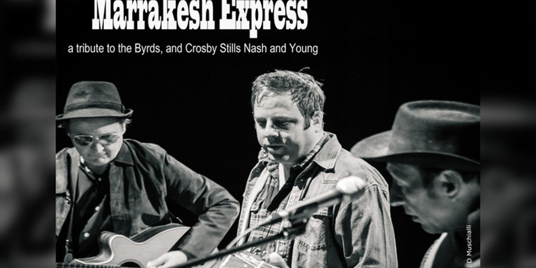 The Marrakesh Express A Tribute to Crosby Stills Nash & Young