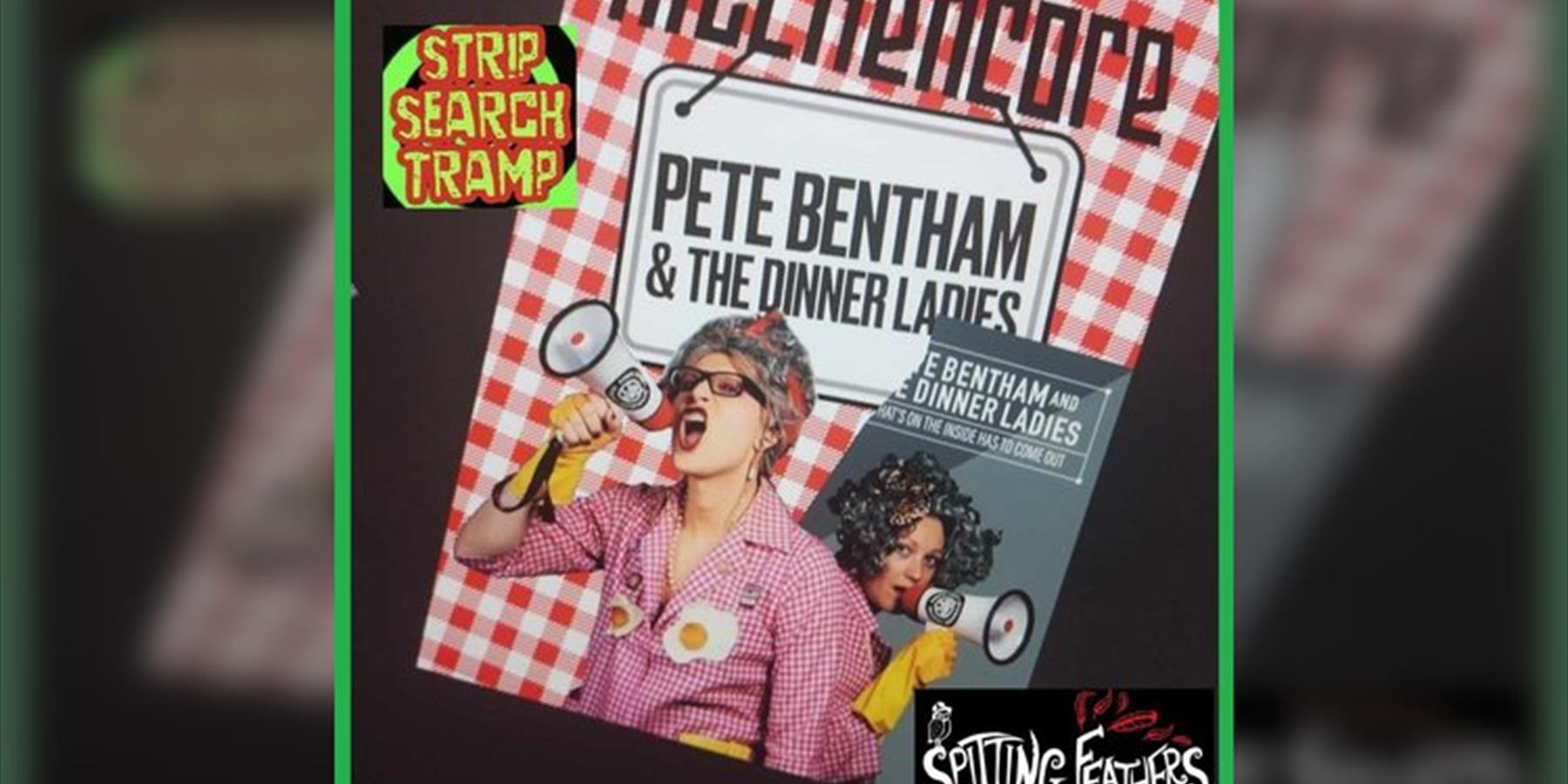 Pete Bentham & the Dinner Ladies