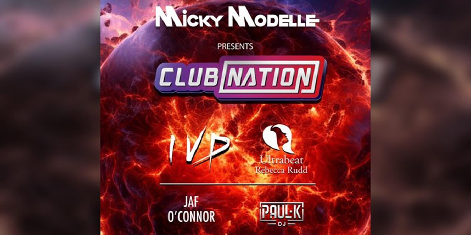 Club Nation with Micky Modelle