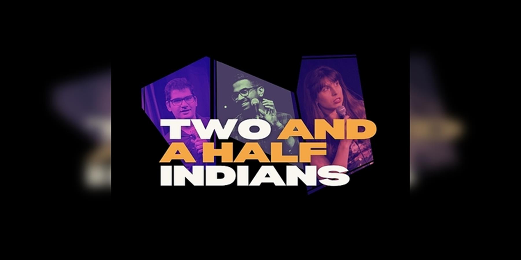 Two And A Half Indians