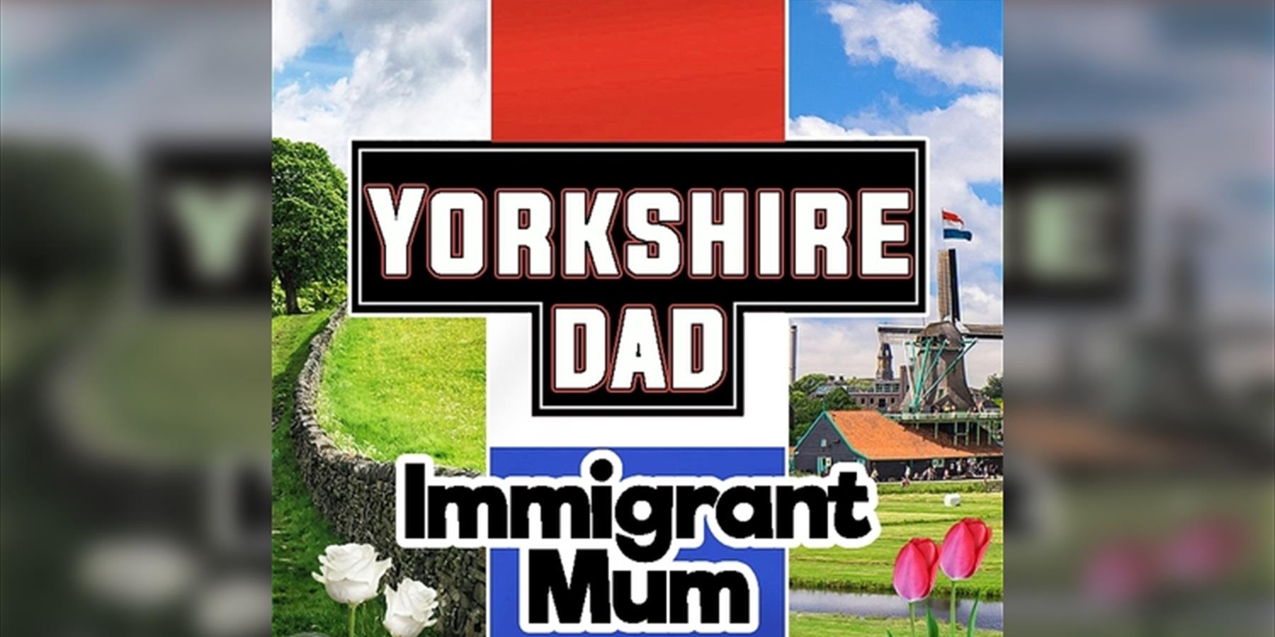 Richard Pulsford: Yorkshire Dad, Immigrant Mum