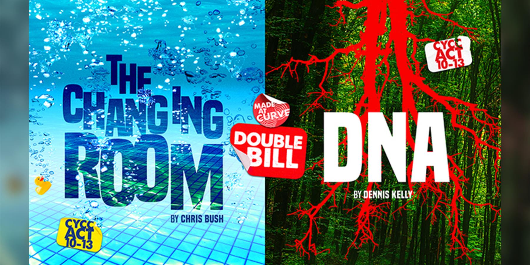 CYCC Act 10-13 Double Bill: The Changing Room & DNA