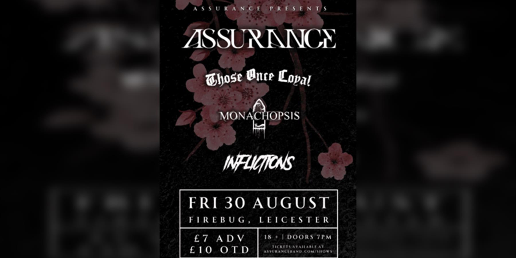 Assurance + Special Guests: Those Once Loyal, Monachopsis and Inflictions