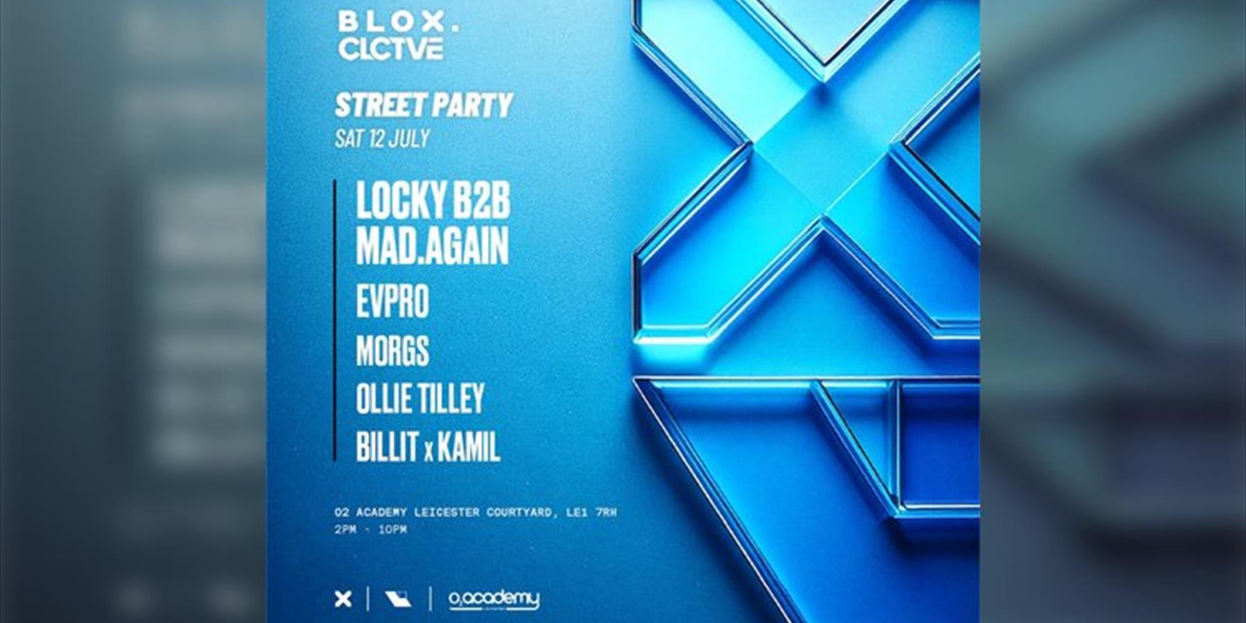 Blox X Clctve - Street Party W/ Locky B2B Mad.again