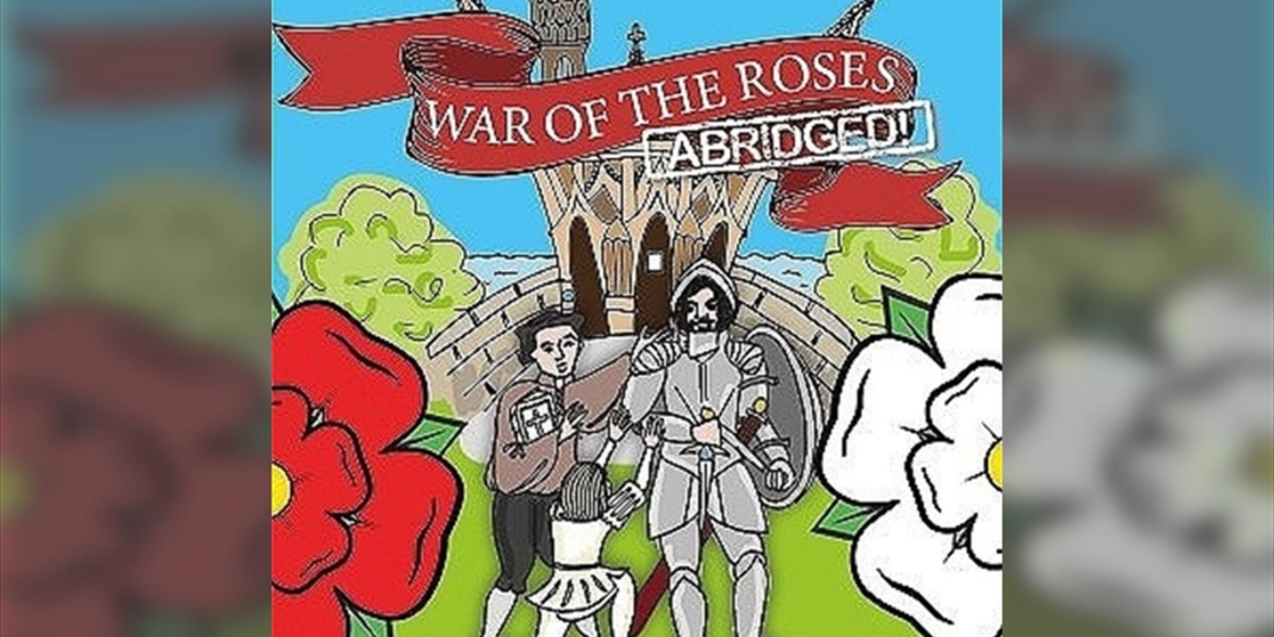 Wars of the Roses Abridged