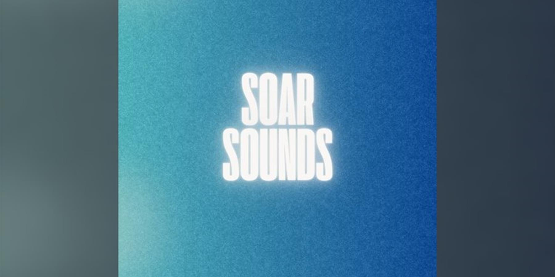 Soar Sounds Presents...