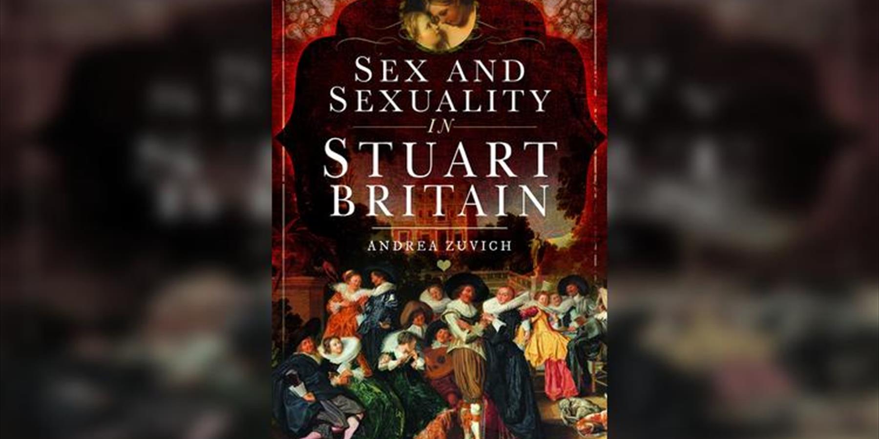 Scandalous Stuarts by Andrea Zuvich