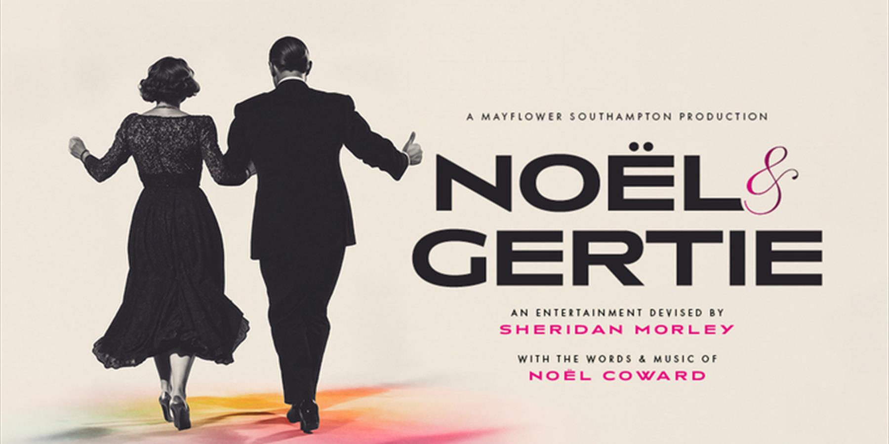 Noel & Gertie