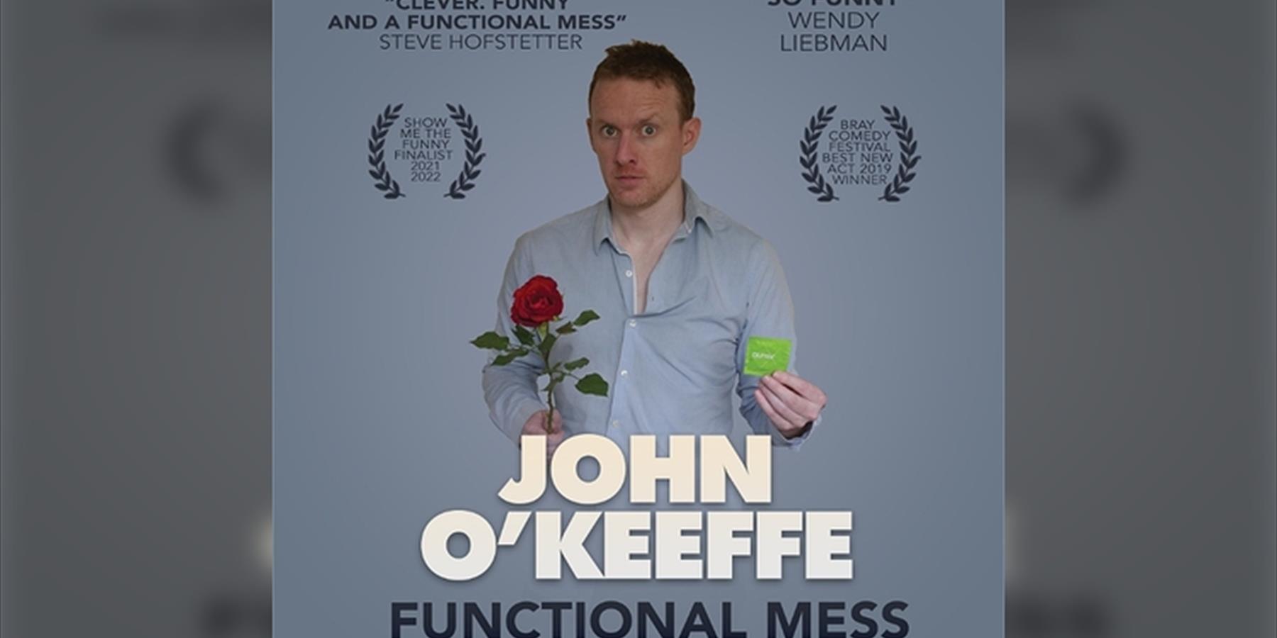 John O'Keeffe: Functional Mess