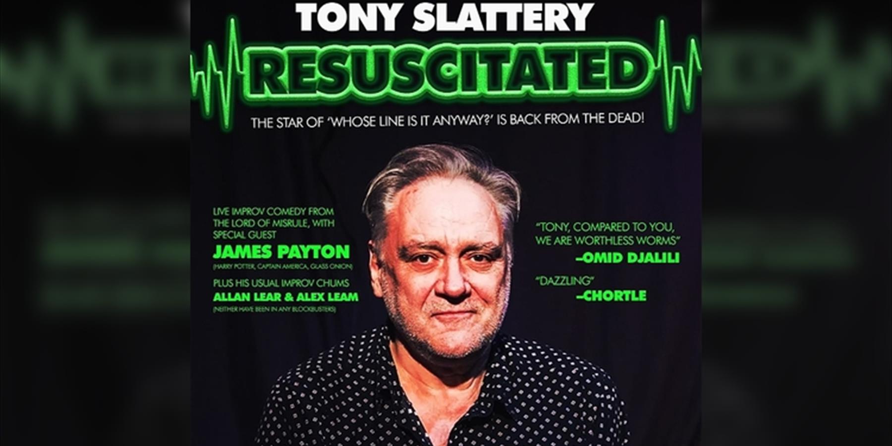 Tony Slattery Resuscitated