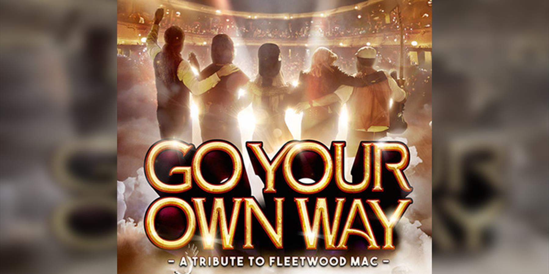 Go Your Own Way - A Tribute to Fleetwood Mac