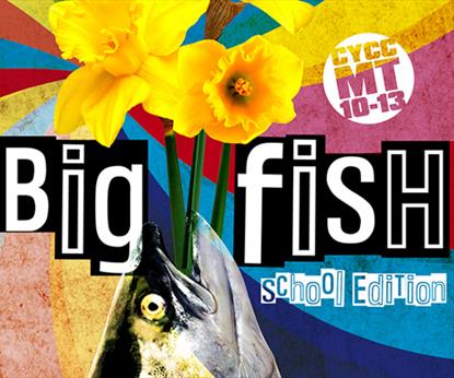 CYCC Musical Theatre 10-13: Big Fish