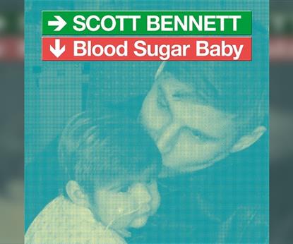 Scott Bennett: Blood Sugar Baby