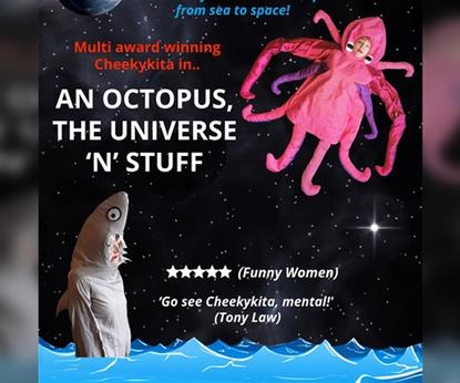 Cheekykita: An Octopus, The Universe n stuff