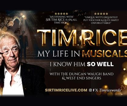 Sir Tim Rice - My Life in Musicals - I Know Him so Well