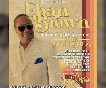 Eban Brown - Former Lead Singer Of The Stylistics . Plus support