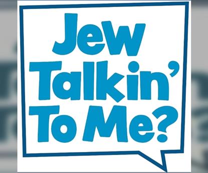 "Jew Talkin' To Me?" Live!