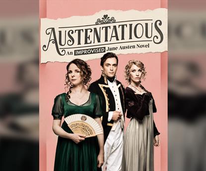 Austentatious: An Improvised Jane Austen Novel