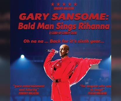 Gary Sansome: Bald Man Sings Rihanna