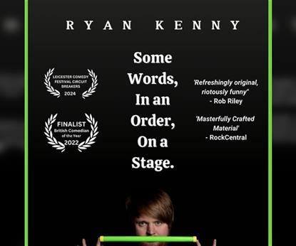 Ryan Kenny: Some Words In An Order On A Stage