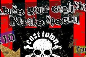 Easttown Pirates + the Abuse Your Confusion Tour