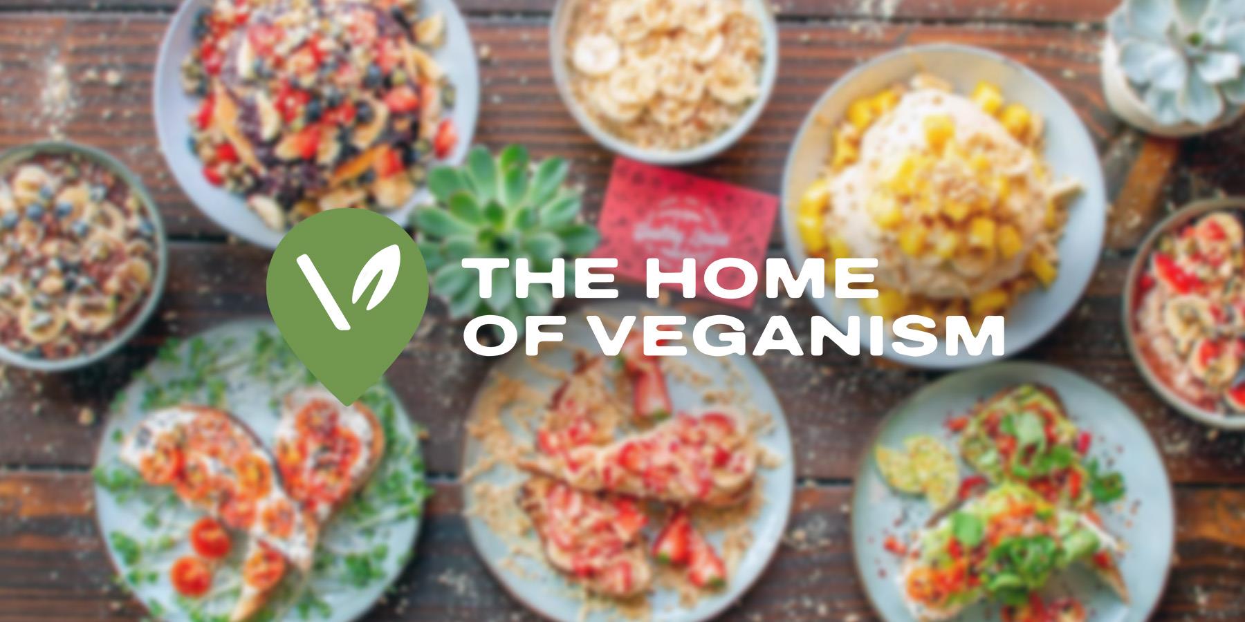 home of veganism