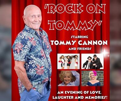 Rock On Tommy - An Evening with Tommy Cannon