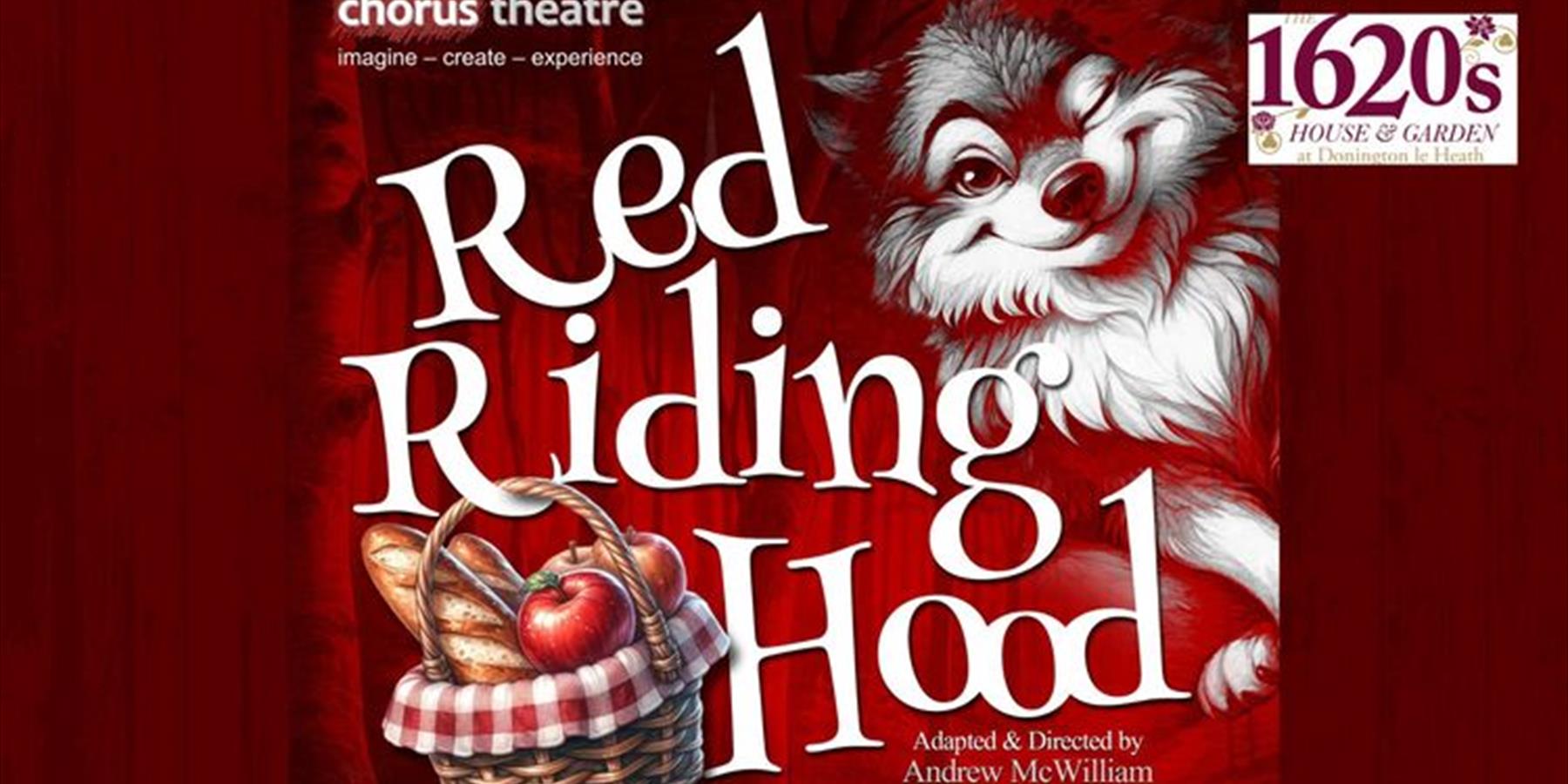 Chorus Theatre Presents: Red Riding Hood – Outdoor Theatre