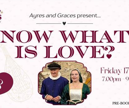 Ayres & Graces present: Now What is Love?