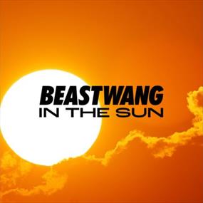 Beastwang in the Sun w/ Efan