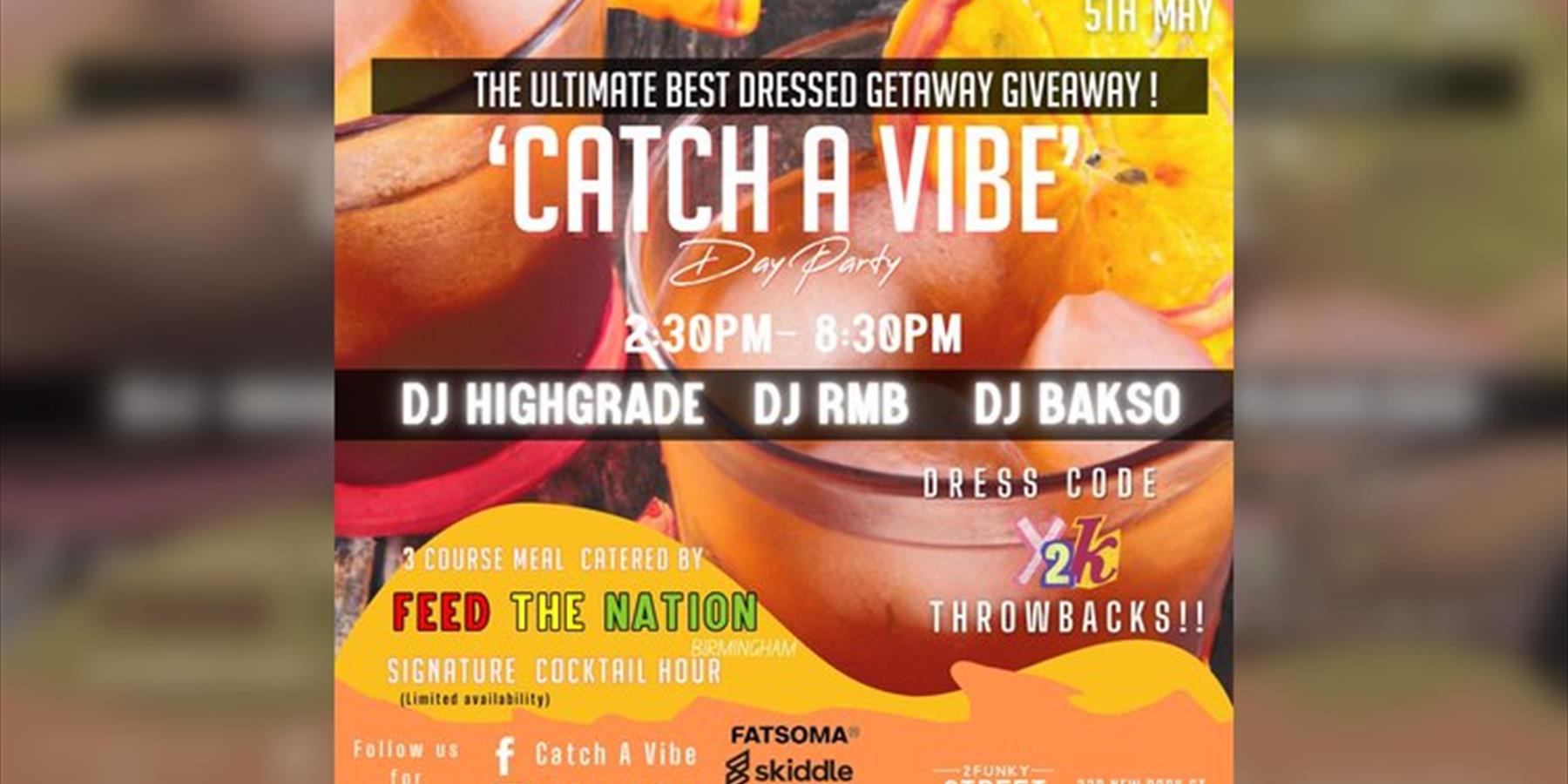 'Catch A Vibe' Day Party