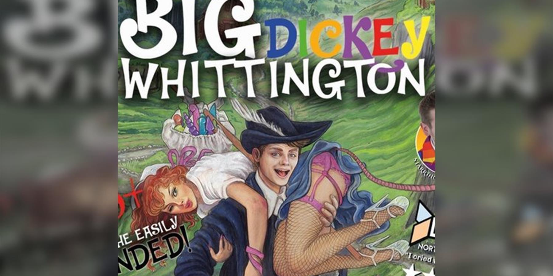Big Dickey Whittington - Adult Panto