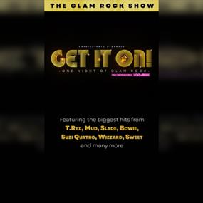 The Glam Rock Show! - Get It On!