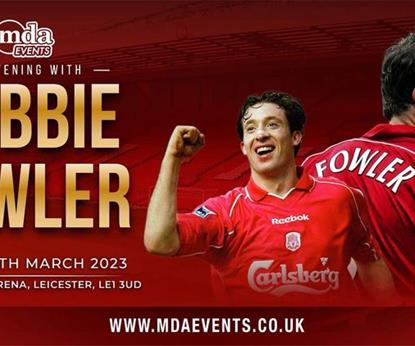 An Evening With Robbie Fowler