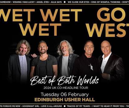Go West and Wet Wet Wet
