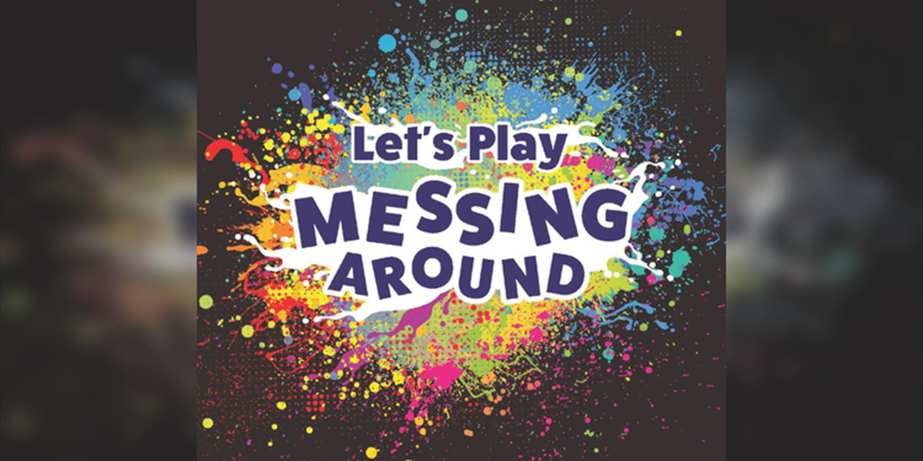 Let's Play Messing Around