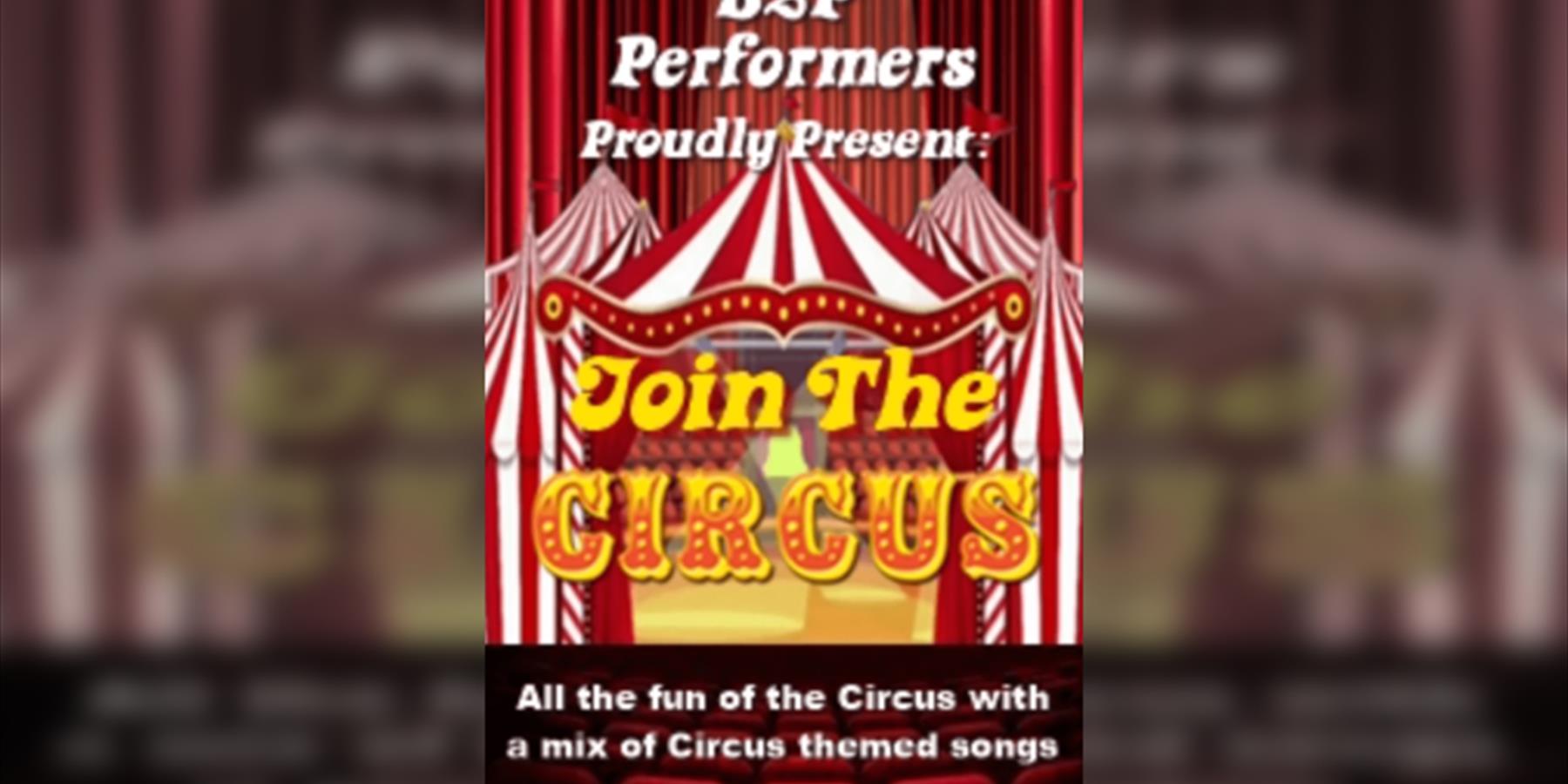 B2P Performers Present: Join The Circus