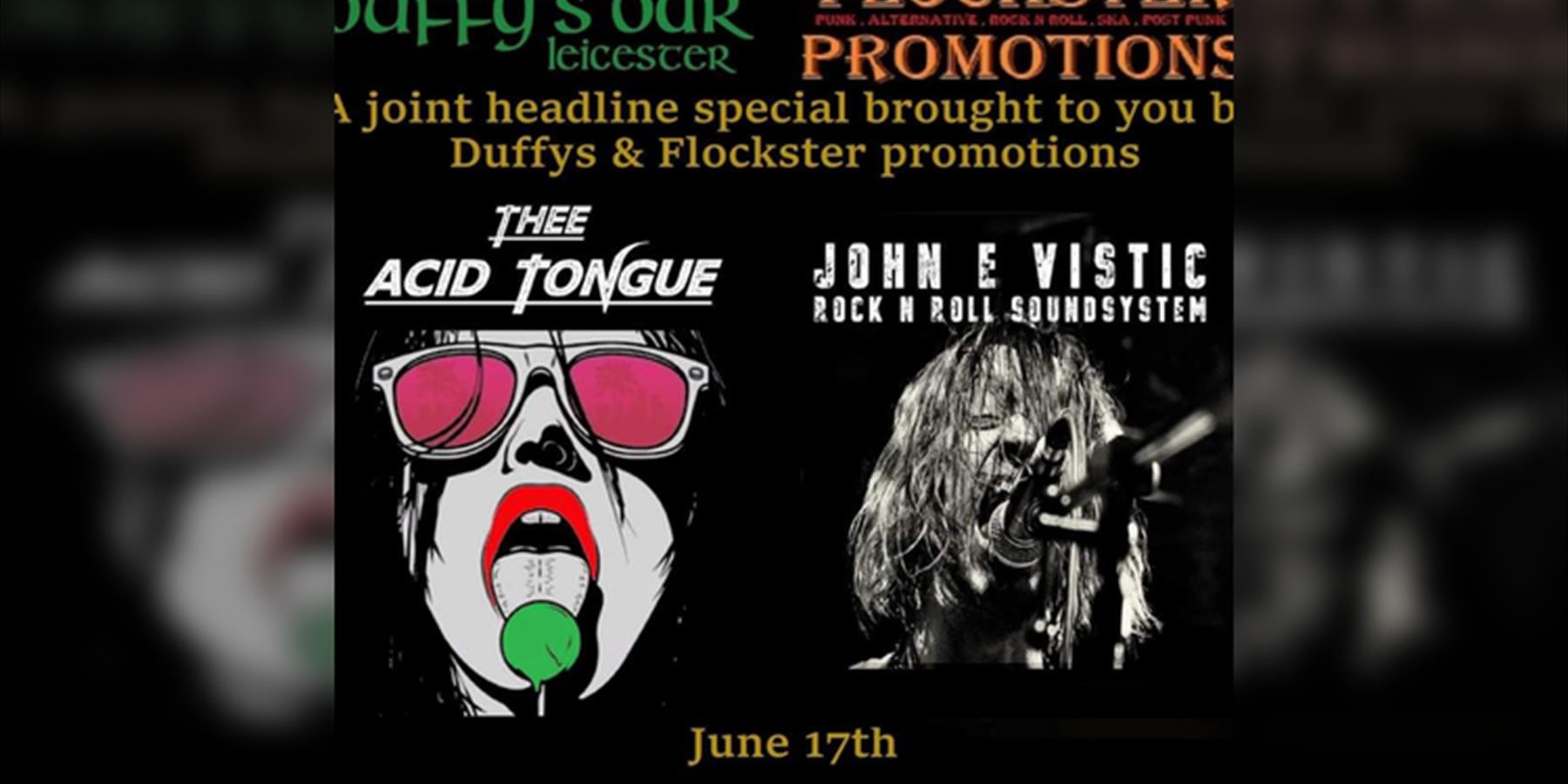 Thee Acid Tounge + John E Vistic Rock N Roll Soundsystem