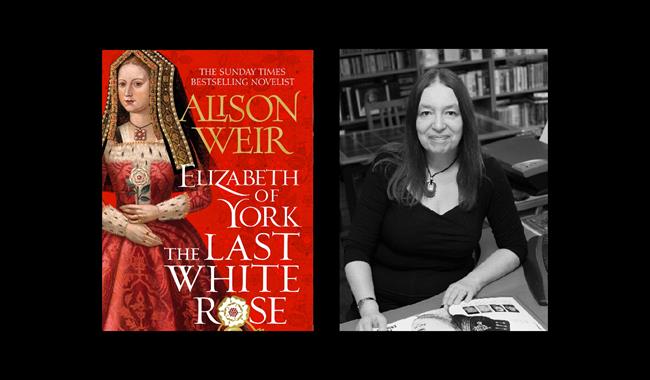 Alison Weir comes to Anne of Cleves House — Elizabeth of York: The Last White Rose
