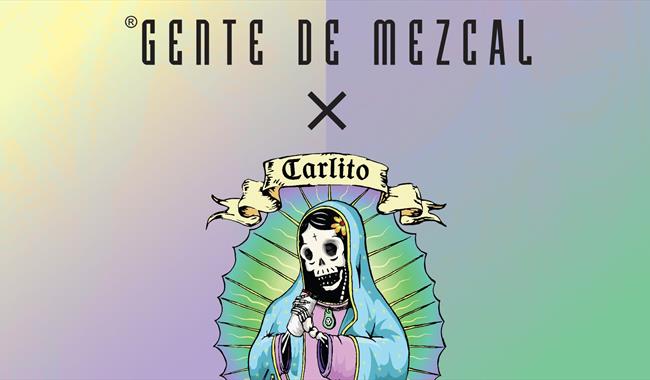 Mezcal Masterclass - Gente de Mezcal X Carlito Burrito