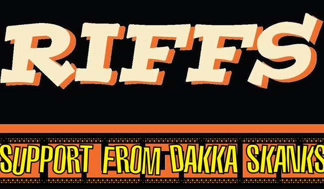 The Riffs + Dakka Skanks Ska & Reggae Special