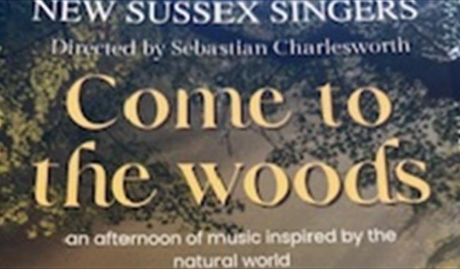 Come to the Woods - New Sussex Singers
