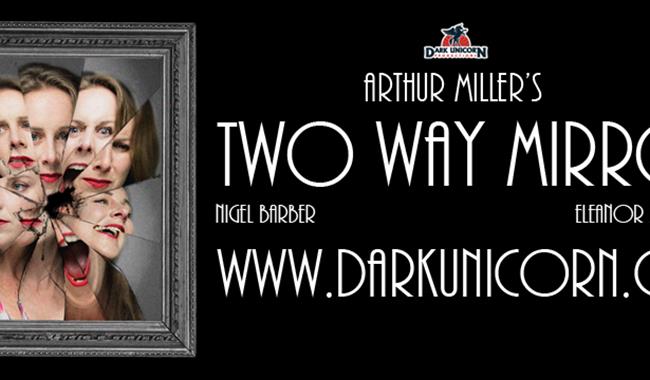 Two Way Mirror by Arthur Miller